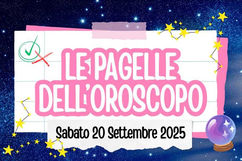 Oroscopo del 20 settembre: pagelle, voti e consigli per i segni
