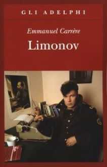 Limonov, di Emmanuel Carrère