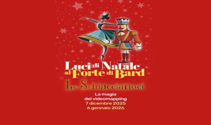 Magia Natalizia al Forte di Bard: L'Incanto delle Luci e dello Schiaccianoci