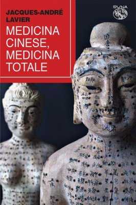 Jacques-André Lavier: Un Medico Francese e la Medicina Cinese
